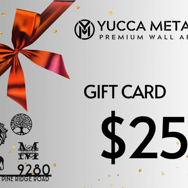 Yucca Metal Gift Card! - Yucca Metal Art