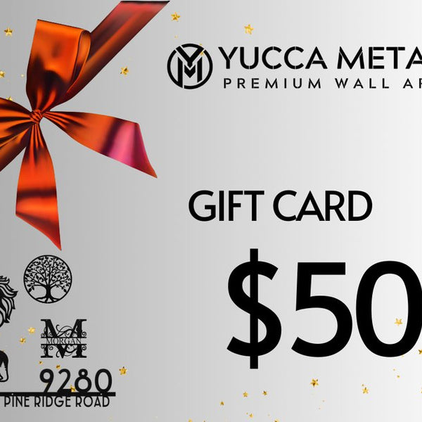 Yucca Metal Gift Card! - Yucca Metal Art