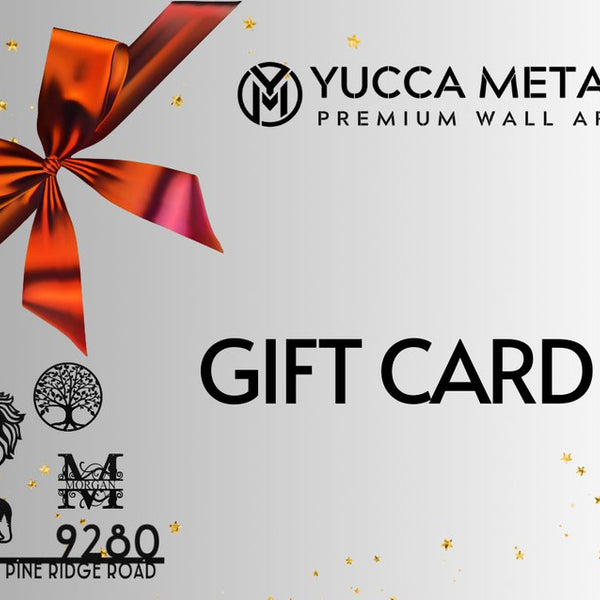 Yucca Metal Gift Card! - Yucca Metal Art